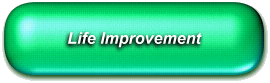 Press this button for Life Improvement information